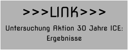 >>>LINK>>> Untersuchung Aktion 30 Jahre ICE: Ergebnisse